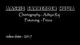 Aashiq Sarrender hua _ Cover _ Dance Choriography