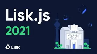 Lisk.js 2021 | TEASER | Blockchain Developer Event 💻