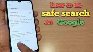 how to enable safe search on android phone