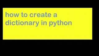 How to create a dictionary in python