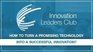 How to turn a promising technology into a successful innovation?