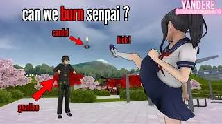 CAN WE BURN SENPAI ? yandere simulator myths
