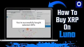 How To Buy XRP On Luno