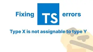 Typescript Errors 01 | Type X is not assignable to type Y