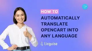 How to automatically translate OpenCart into any language