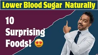 10 Secret Foods to Normalize Blood Sugar Levels!