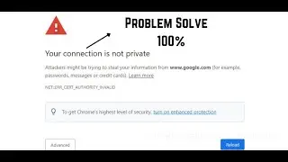 Problem solve 100%:Your connection is not private+|DNS server|