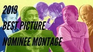 2019 Academy Award Best Picture Nominee Montage