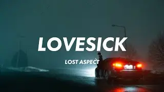 Lost Aspect - Lovesick