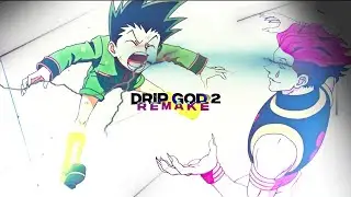 Drip God 2. 😈 (remake)「AMV/EDIT」4K