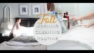 FALL MORNING CLEANING ROUTINE// SAHM DAILY CLEANING ROUTINE // Purposeful Joy