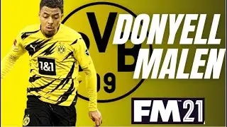 What Value Will DONYELL MALEN Bring To BORUSSIA DORTMUND |(FM21 