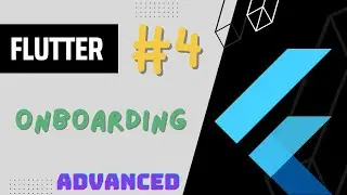 Flutter Advanced Complete Course - #4 Onboarding