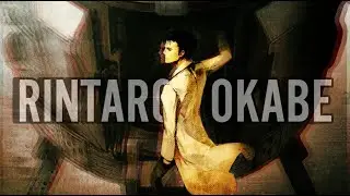 Okabe Rintaro - Steins;Gate [Edit/AMV]