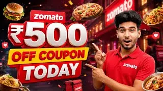 🔥 Zomato Coupon Code Today 🍔💰 Get ₹500 OFF ! Best Zomato Deals & Offers 2026 😱🎉