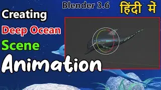 Creating a Deep Ocean Scene: Animation #tutorialhindi #easyhindi #blender#animation