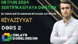 Sertifikasiyaya dəstək   Riyaziyyat dərs 2 |  ALASHARLİ