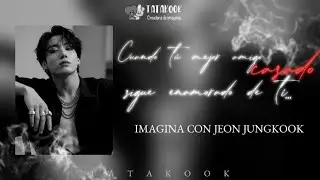 Cuando tú mejor amigo casado sigue enamorado de ti | IMAGINA CON JEON JUNGKOOK | C.U