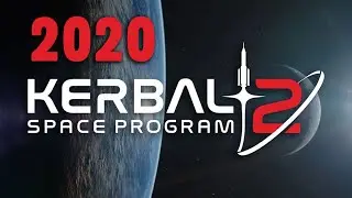 Kerbal Space Program 2 - Колонии, Межзвездные Путешествия, Мультиплеер!