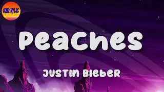 Justin Bieber - Peaches Lyrics ft  Daniel Caesar, Giveon - Hot Tik Tok - Luka lyrics
