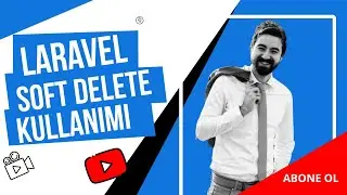 Laravel ile Soft Delete Kullanımı