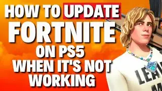 How to Update Fortnite on PS5 When it's Not Working [FIXED]