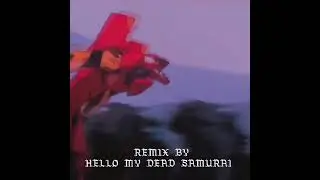 Hello, my dead samurai - MALINXVXYALADA [PHONK REMIX SHORT VERSION]