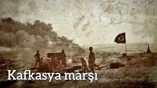 Ottoman Empire - Kafkasya marşı [instrumental]