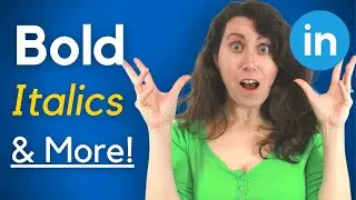 How to Do Bold, Italics & More on LinkedIn! 🌟 👍