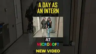 A day at Microsoft👨‍💻 - Check channel for the complete video😉 #microsoft #internship