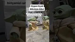 Uygun Uçak Biletinin Sihri | Seyahat Planlama | Starwars BabyYoda #UygunBilet #TatilMasrafları