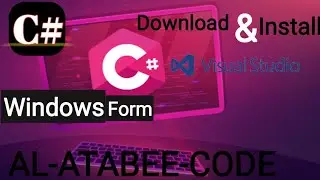 1-إعداد بيئة العمل وتصميم أول واجهة في Windows Forms C#