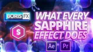 What Every Boris Sapphire Effect Does 2022 [After Effects]
