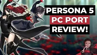 It's Persona 5, But Even Sexier. Bao Reviews Persona 5 Royal on PC!