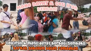 SEBELUM BULAN PUASA MANG DAYAT & CEU IROH BERBAGI SEMBAKO KEWARGA SEKITAR DI JAMBI