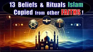 13 Islamic Practices and Beliefs Copied from Other Faiths ❌ #islamichistory #exmuslim
