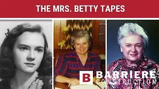 The Mrs. Betty Tapes