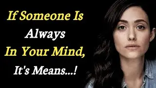 If Someone Is Always In Your Mind, It's Means…| Psychology Quotes