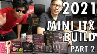 2021 Personal Rig Mini ITX Ryzen Build - Part 2