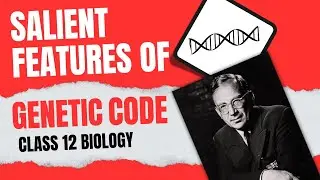 What's hidden in your Genetic code ? | Salient features of Genetic codon | ncert biology class 12