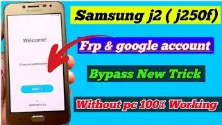 Samsung j2(j250f)Frp Bypass/Samsung j250 frp bypass/Samsung j250f frp unlock with out pc