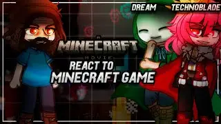 Minecraft Movie React To Minecraft Game / Technoblade , Dream, Steve | Gacha [ENG/RU]