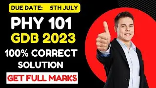 PHY 101 GDB CORRECT SOLUTION  |PHY 101 Gdb spring 2023|phy 101 Gdb 1 2023|phy 101 gdb