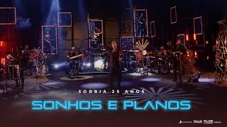 Os Travessos | Sonhos e Planos  (DVD Sorria 25 Anos)