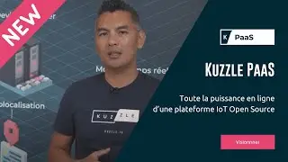 KUZZLE PaaS : Toute la puissance en ligne d’une plateforme IoT Open Source