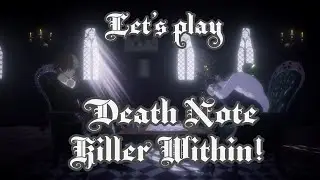 Death Note Killer Within! Let’s play L and Kira!