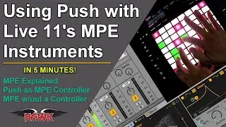 MPE with Ableton Live 11 and Push
