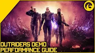 Squeezing more performance from the Outriders PC demo - Read Description!