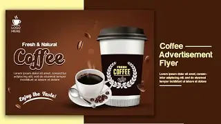 How to Create a Coffee Adv Flyer for your Brand in Photoshop Tutorial 2022