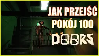 Jak przejść poziom 100 DOORS (W OPISIE AKTUALNY PORADNIK)